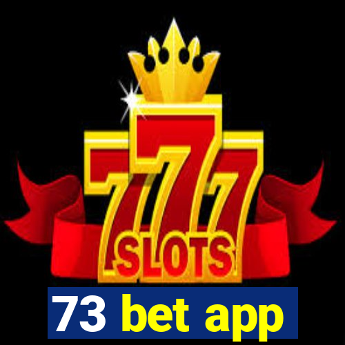 73 bet app